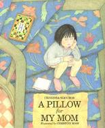 A Pillow for My Mom cover