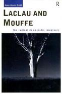 Laclau and Mouffe: The Radical Democratic Imaginary cover