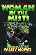 Woman in the Mists The Story of Dian Fossey and the Mountain Gorillas of Africa cover