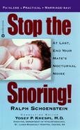 Stop the Snoring!: At Last, End Your Mate's Nocturnal Noise cover