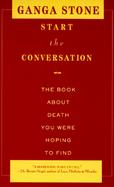 Start the Conversation The Book About Death You Were Hoping to Find cover