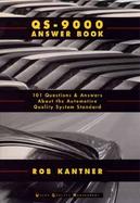 QS-9000 Answer Book: 101 Questions and Answers about the Automotive Quality System Standard cover