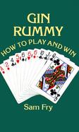 Gin Rummy How to Play and Win cover