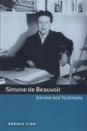 Simone De Beauvoir, Gender and Testimony cover