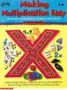 Making Multiplication Easy Strategies for Mastering the Tables Through 10/Grades 2-4 cover