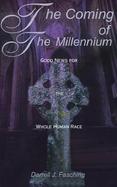 The Coming of the Millennium Good News for the Whole Human Race cover