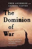 Dominion Of War Empire and Liberty in North America 1500-2000 cover