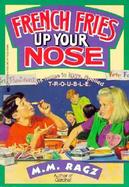 French Fries Up Your Nose cover
