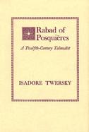 Rabad of Posquiers: A Twelfth-Century Talmudist cover