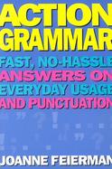 Actiongrammar Fast, No-Hassle Answers on Everyday Usage and Punctuation cover