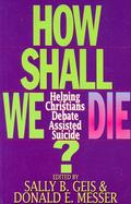How Shall We Die? cover