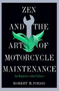 Zen and the Art of Motorcycle Maintenance An Inquiry into Values cover