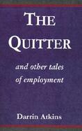 The Quitter and Other Tables of Employment cover