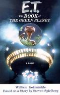 E.T.: The Book of the Green Planet: A Novel cover