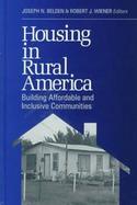 Housing in Rural American Bulding Affordable and Inclusive Communities cover