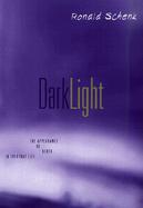 Dark Light The Appearance of Death in Everyday Life cover