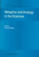 Metaphor and Analogy in the Sciences cover