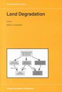 Land Degradation Papers Selected from Contributions to the Sixth Meeting of the International Geographical Union's Commission on Land Degradation and cover