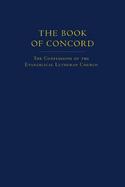 The Book of Concord The Confessions of the Evangelical Lutheran Church cover
