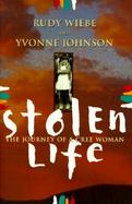 Stolen Life The Journey of a Cree Women cover