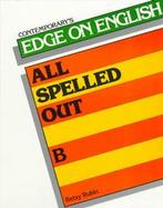Contemporary's Edge on English All Spelled Out B cover