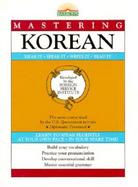 Mastering Korean Hear It, Speak It, Write It, Read It cover