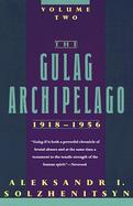 The Gulag Archipelago 1918-1956  An Experiment in Literary Investigation (volume2) cover