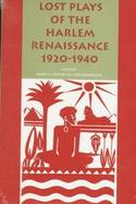 Lost Plays of the Harlem Renaissance 1920-1940 cover