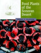 Food Plants of the Sonoran Desert cover