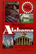 Seeing Historic Alabama Fifteen Guided Tours cover