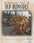 A Personal Tour of Old Ironsides cover