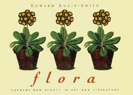 Flora Gardens and Plants in Art and Literature cover