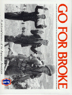 Go for Broke: A Pictoral History of the 100th/442d Regimental Combat Team cover