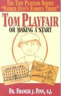 Tom Playfair Or Making a Start cover