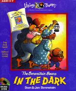 The Berenstain Bears in the Dark cover