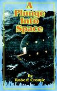 A Plunge into Space cover