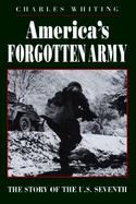 America's Forgotten Army: The Story of the U.S. Seventh cover