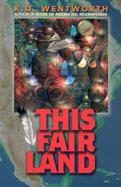 This Fair Land cover