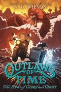Outlaws of Time #2: the Song of Glory and Ghost cover