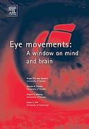 Eye Movements A Window on Mind and Brain cover