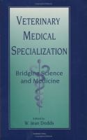 Veterinary Medical Specialization Bridging Science and Medicine cover
