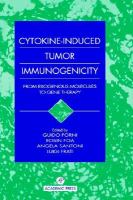 Cytokine-Induced Tumour Immunogenicity From Exogenous Molecules to Gene Therapy cover