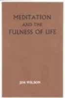 Meditation and the Fulness of Life cover