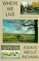Where We Live Essays About Indiana cover