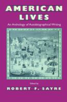 American Lives An Anthology of Autobiographical Writing cover