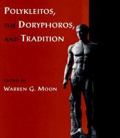 Polykleitos, the Doryphoros, and Tradition cover