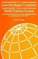 Less Developed Countries and the World Trading System: A Challenge to the GATT cover