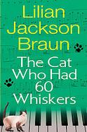 The Cat Who Had 60 Whiskers cover