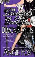 The Dangerous Book for Demon Slayers cover
