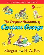 The Complete Adventures of Curious George : 70th Anniversary Edition cover